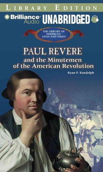 Paul Revere and the Minutemen of the American Revolutionpaul 