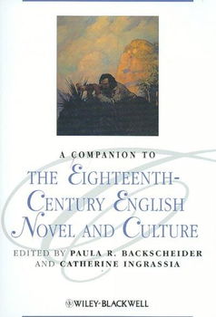 A Companion to the Eighteenth-Century English Novel and Culturecompanion 