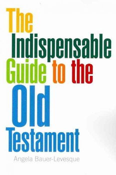 The Indispensable Guide to the Old Testamentindispensable 