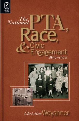 The National PTA, Race, and Civic Engagement, 1897national 