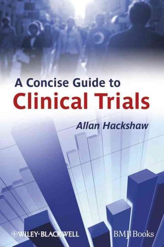 A Concise Guide to Clinical Trialsconcise 