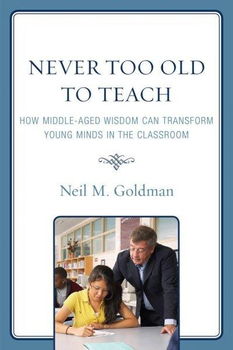 Never Too Old to Teachnever 