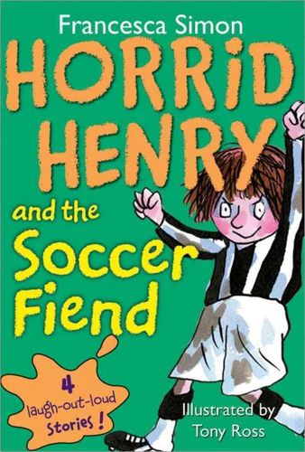 Horrid Henry and the Soccer Fiendhorrid 