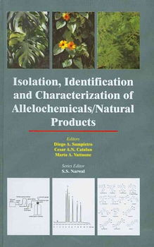 Isolation, Identification and Characterization of Allelochemicals/ Natural Productsisolation 