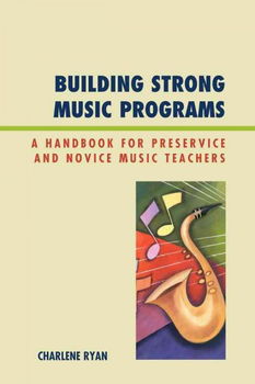 Building Strong Music Programsbuilding 