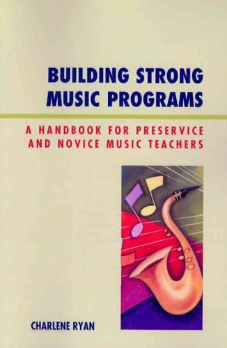 Building Strong Music Programsbuilding 