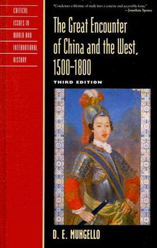 Great Encounter of China and the West, 1500-1800encounter 