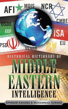 Historical Dictionary of Middle Eastern Intelligencehistorical 