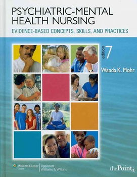 Psychiatric-Mental Health Nursing, Evidence-Based Concepts, Skills, and Practicespsychiatric 