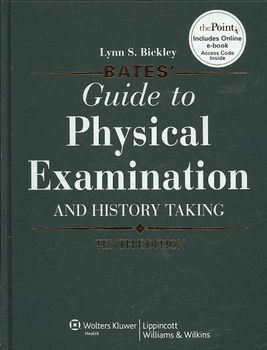 Bates' Guide to Physical Examination and History Taking 10th Ed + Bates' Nursing Onlinebates 