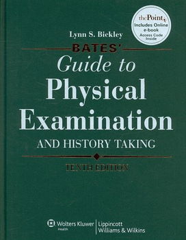 Bates' Guide to Physical Examination and History Taking 10th Ed + Case Studies 9th Edbates 