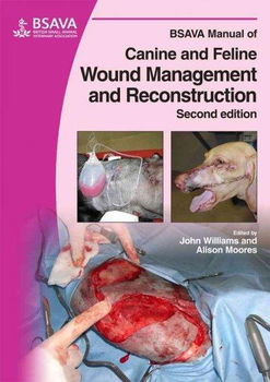 BSAVA Manual of Canine and Feline Wound Management and Reconstructionbsava 