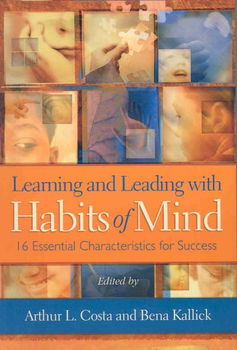 Learning and Leading With Habits of Mindlearning 