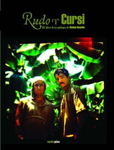 Rudo y cursi/ Rough and Cornyrudo 