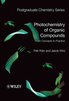 Photochemistry of Organic Compoundsphotochemistry 