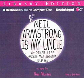 Neil Armstrong Is My Uncle & Other Lies Muscle Man McGinty Told Meneil 