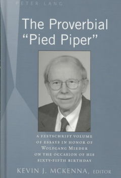 The Proverbial "Pied Piper"proverbial 