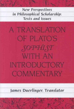 A Translation of Plato's Sophist With an Introductory Commentarytranslation 