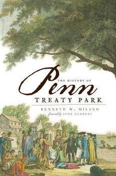 The History of Penn Treaty Parkhistory 
