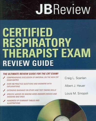 Certified Respiratory Therapist Exam Review Guidecertified 
