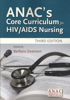 ANAC's Core Curriculum for HIV / AIDS Nursinganac 