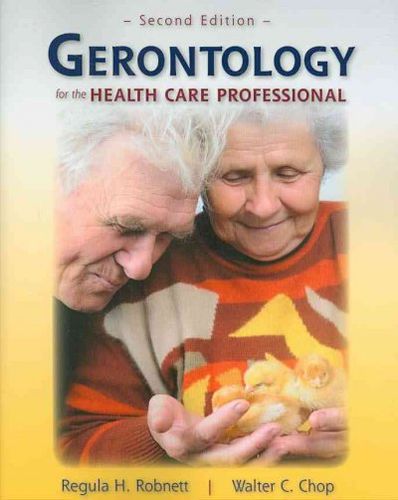 Gerontology for the Health Care Professionalgerontology 