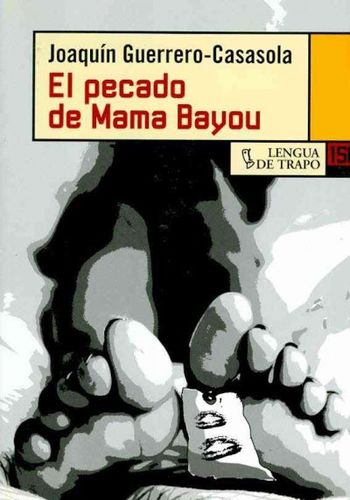 El pecado de mama Bayou/ Mother Bayou's Sinpecado 