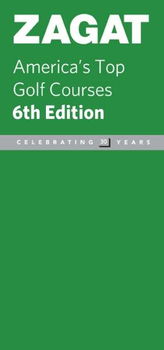 ZAGAT America's Top Golf Courseszagat 