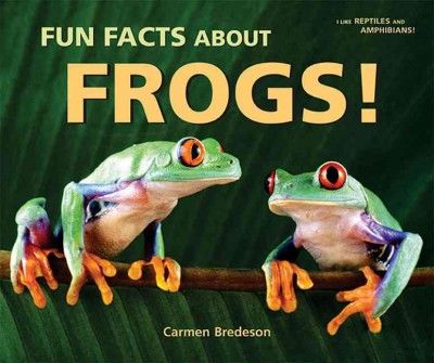 Fun Facts About Frogs!fun 