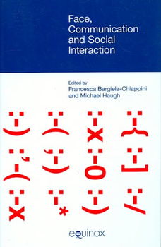 Face, Communication and Social Interactionface 