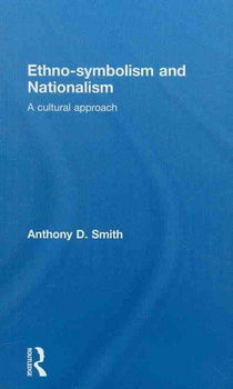 Ethno-symbolism and Nationalismethno 