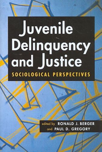 Juvenile Delinquency and Justicejuvenile 