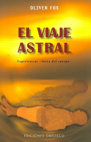 El viaje astral/ Astral Projectionviaje 