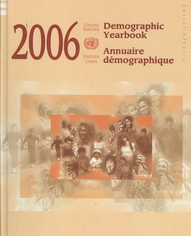 Demographic Yearbook 2006/Annuaire Demographiquedemographic 