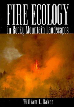 Fire Ecology in Rocky Mountain Landscapesfire 