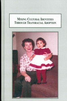 Mixing Cultural Identities Through Transracial Adoptionmixing 