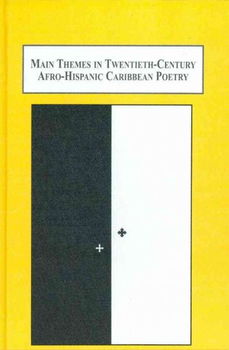 Main Themes in Twentieth-Century Afro-Hispanic Caribbean Poetrymain 