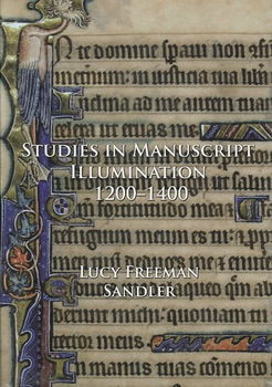 Studies in Manuscript Illumination, 1200-1400studies 