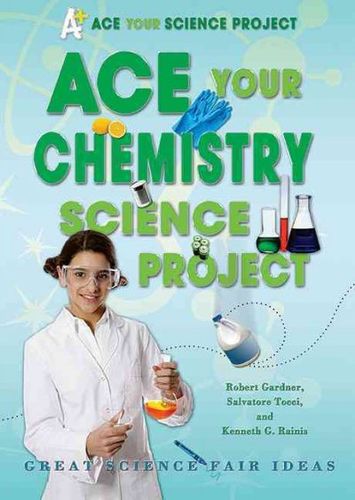 ACE Your Chemistry Science Projectace 