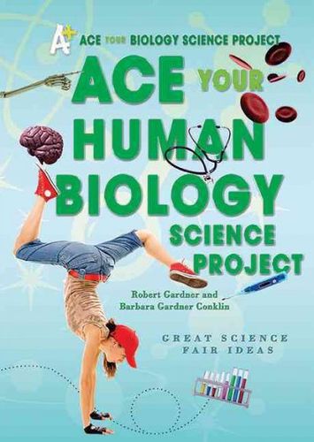 Ace Your Human Biology Science Projectace 