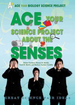 ACE Your Science Project About the Sensesace 
