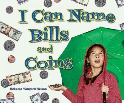 I Can Name Bills and Coinsbills 