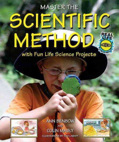 Master the Scientific Method With Fun Life Science Projectsmaster 