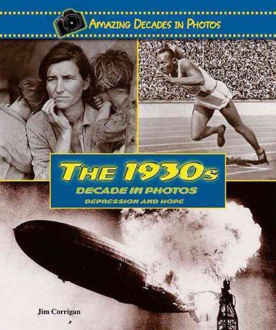 The 1930s Decade in Photosdecade 
