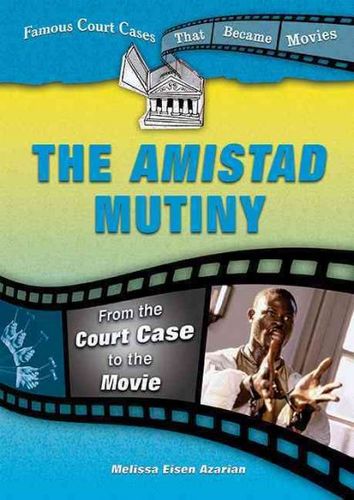 The Amistad Mutinyamistad 