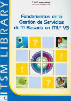 Fundamentos de la Gestion de Servicios de TI/Foundations of It Service Management Based on Itil V3fundamentos 