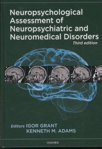 Neuropsychological Assessment of Neuropsychiatric and Neuromedical Disordersneuropsychological 