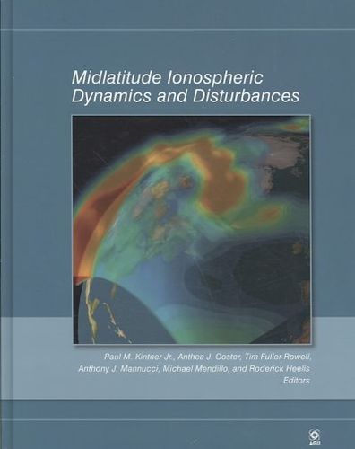 Midlatitude Ionospheric Dynamics and Disturbancesmidlatitude 