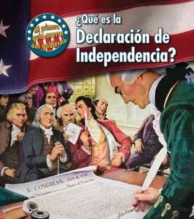 Que es la Declaracion de Independencia? / What's the Declaration of Independence?declaracion 