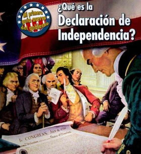 Que es la Declaracion de Independencia? / What's the Declaration of Independence?declaracion 